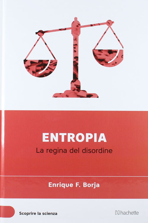 Libro Entropia (Scoprire la Scienza XVII°) - Enrique F. Borja Libri/Società e scienze sociali/Studi culturali e sociali Liquidator Italia - Nicosia, Commerciovirtuoso.it