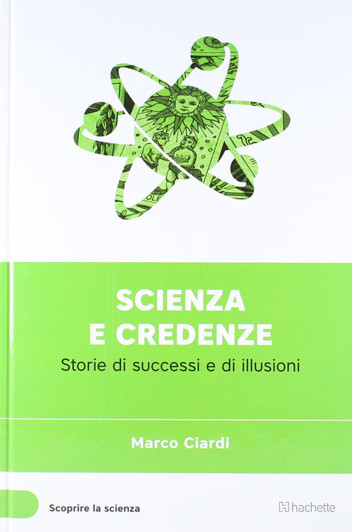 Libro Scienza E Credenze (Scoprire la Scienza XXVI°) - Marco Ciardi Libri/Libri per bambini e ragazzi/Scienze natura e tecnologia Liquidator Italia - Nicosia, Commerciovirtuoso.it