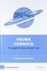 Libro "Fauna Cosmica" (Scoprire la Scienza IX°) - Carmen Del Puerto Libri/Scienze tecnologia e medicina/Astronomia Liquidator Italia - Nicosia, Commerciovirtuoso.it