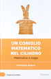 Libro Un Coniglio Matematico Nel Cilindro - Fernando Blasco Libri/Scienze tecnologia e medicina/Matematica Liquidator Italia - Nicosia, Commerciovirtuoso.it