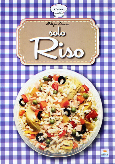Libro cucina pratica - Solo Riso Libri/Tempo libero/Cucina/Cucina internazionale e regionale Liquidator Italia - Nicosia, Commerciovirtuoso.it