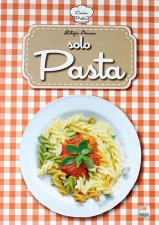 Libro cucina pratica - "Solo Pasta" Libri/Tempo libero/Cucina/Cucina con specifici ingredienti/Pasta Liquidator Italia - Nicosia, Commerciovirtuoso.it
